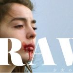「RAW 少女のめざめ」こんなカニバリズム映画観た事ない!!衝撃的で恐ろしい青春物語…
