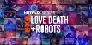 「ラブ、デス&ロボット」ソニーの切り札ってマジですか！？超グロイNetflixアニメが配信開始！